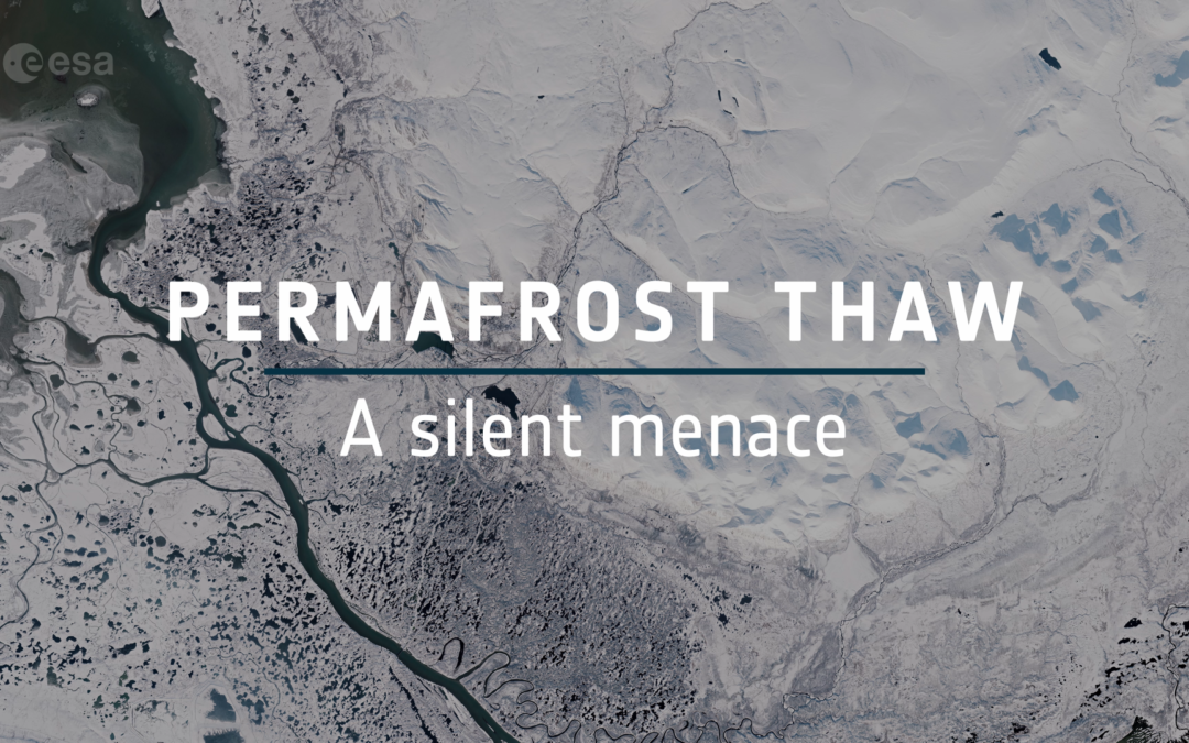 Permafrost thaw: a silent menace